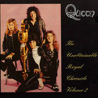 Queen - The Unobtainable Royal Chronicle, vol. 2