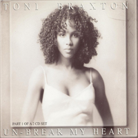 Toni Braxton - Un-Break My Heart (Maxi-Single)