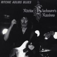 Rainbow - Ritchie Blackmore's Rainbow (Ritchie Adlibs Blues)