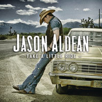 Jason Aldean - Take A Little Ride (Single)