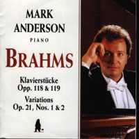 Mark Anderson - Mark Anderson Play Brahms's Piano Works