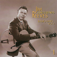 Jim Reeves - Jim Reeves And Friends - Radio Days Vol. 1 (CD 1)