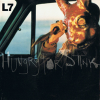 L7 - Hungry For Stink (Australian Tour Edition)