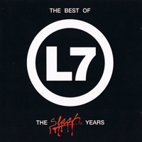 L7 - The Best of L7: The Slash Years