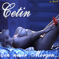 Cetin - Ein Neuer Morgen...
