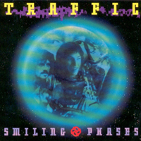 Traffic - Smiling Phases (CD 1)