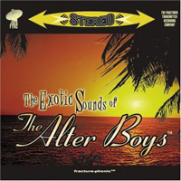 Alter Boys - The Exotic Sounds Of The Alter Boys