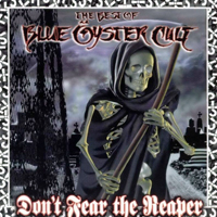 Blue Oyster Cult - Don't Fear The Reaper (The Best of 1972-1983)