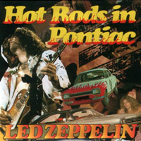 Led Zeppelin - 1977.04.30 - Hot Rods In Pontiac - Pontiac Silverdome, Pontiac, MI, USA (CD 1)
