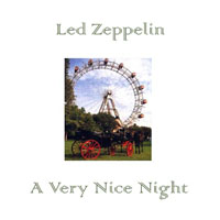 Led Zeppelin - 1973.03.16 - A Very Nice Night - Wiener Stadthalle, Vienna, Austria (CD 1)