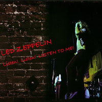Led Zeppelin - 1971.09.06 - Listen! Listen! Listen To Me! - Boston Garden, Boston, MA, USA (CD 1)