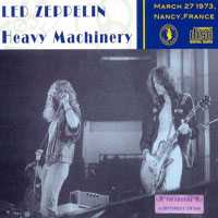 Led Zeppelin - 1973.02.27 - Heavy Machinery - Nancy, France (CD 2)
