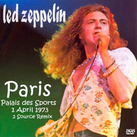 Led Zeppelin - 1973.04.01 - Paris (Two Source Remix) - Palais des Sports, Paris, France (CD 1)