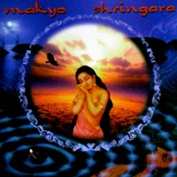Makyo - Shringara (Deluxe Edition) [CD 1: Shringara]