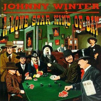 Johnny Winter - A Lone Star Kind Of Day