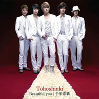 Tohoshinki - Beautiful You / Sennen Koi Uta (Maxi-Single)