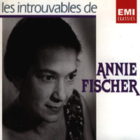 Annie Fischer - Les Introuvables De Annie  Fischer (CD 1)