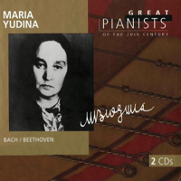 Maria Yudina - Great Pianists Of The 20Th Century (Maria Yudina) (CD 1)