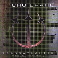 Tycho Brahe (AUS) - Transatlantic - The Atlantic Remixes