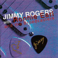 Ronnie Earl and the Broadcasters - Jimmy Rogers With Ronnie Earl And The Broadcasters