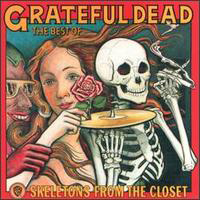 Grateful Dead - Skeletons From the Closet: The Best of the Grateful Dead