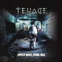 Tehace - Zipped Noise From Hell