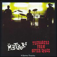 Meteors - Teenagers From Outer Space