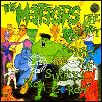 Meteors - The Mutant Monkey & The Surfers From Zorch