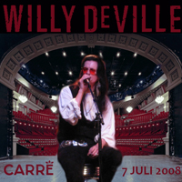 Willy DeVille - Live in Carre In Amsterdam (July 7, 2008: CD 1)