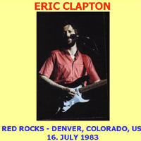 Eric Clapton - Red Rocks (Live In Amphitheater) (Denver, Colorado - July 16, 1983) (CD 2)