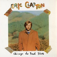 Eric Clapton - Chicago No Bad Blues (CD 2)