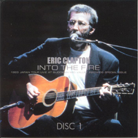 Eric Clapton - Into The Fire (Tokyo, 25-27.10. 1993) (CD 1)