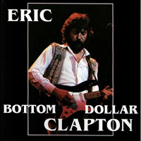 Eric Clapton - 1978.02.11 Bottom Dollar - Civic Auditorium, Santa Monica, USA (CD 1)