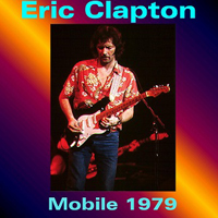 Eric Clapton - 1979.04.22 Municipal Auditorium, Mobile, AL, USA