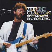 Eric Clapton - 1985.06.26 Hunger Burning - The Centrum, Worcester, MA, USA (CD 1)