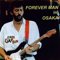 Eric Clapton - 1985.10.07 Forever Man In Osaka - Koseinenkin Kaikan Hall, Osaka, Japan (CD 2)