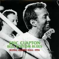 Eric Clapton - 1996.02.26 Bell Bottom Blues - Royal Albert Hall, London, UK (CD 1)