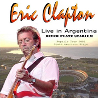 Eric Clapton - 2001.10.06 River Plate Stadium, Buenos Aires, Argentina (CD 2)