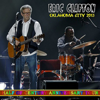 Eric Clapton - 2013.03.20 Chesapeake Energy Arena, Oklahoma City, OK, USA (CD 2)