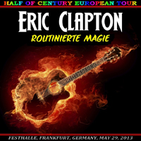 Eric Clapton - 2013.06.14 Gitarrengott - Konig Pilsener Arena, Oberhausen, Germany (CD 2)
