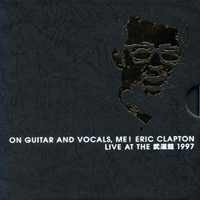 Eric Clapton - On Guitar And Vocals, Me (CD 2)