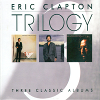 Eric Clapton - Trilogy (CD 2: August - 1986)