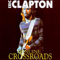 Eric Clapton - Genuine Crossroads, 1967-1974 (CD 1)