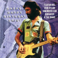 Eric Clapton - 1976.03.30 - Happy, Happy Birthday Eric - Shangri-La Studios, Malibu, CA, USA (Eric Clapton & Friends)