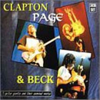 Eric Clapton - Clapton, Page & Beck