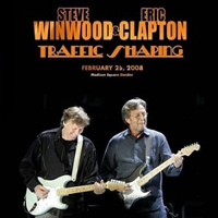 Eric Clapton - 2007.02.26 -Traffic Shaping - Madison Square Garden, New York, NY, USA (with Steve Winwood) [CD 1]