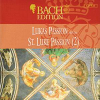 Johann Sebastian Bach - Bach Edition Vol. V: Vocal Works (CD 25) - Lukas Passion