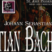 Johann Sebastian Bach - Johann Sebastian Bach, Passion By St. John