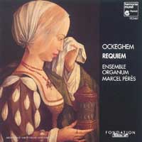 Ockeghem, Johannes (1410 - 1497) - Requiem