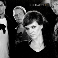 Die Happy (DEU) - VI